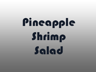 Pineapple Shrimp Salad
